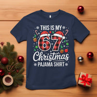 This Is My 67 Christmas Pajama T Shirt Six Seven Meme Xmas - Wonder Print Shop