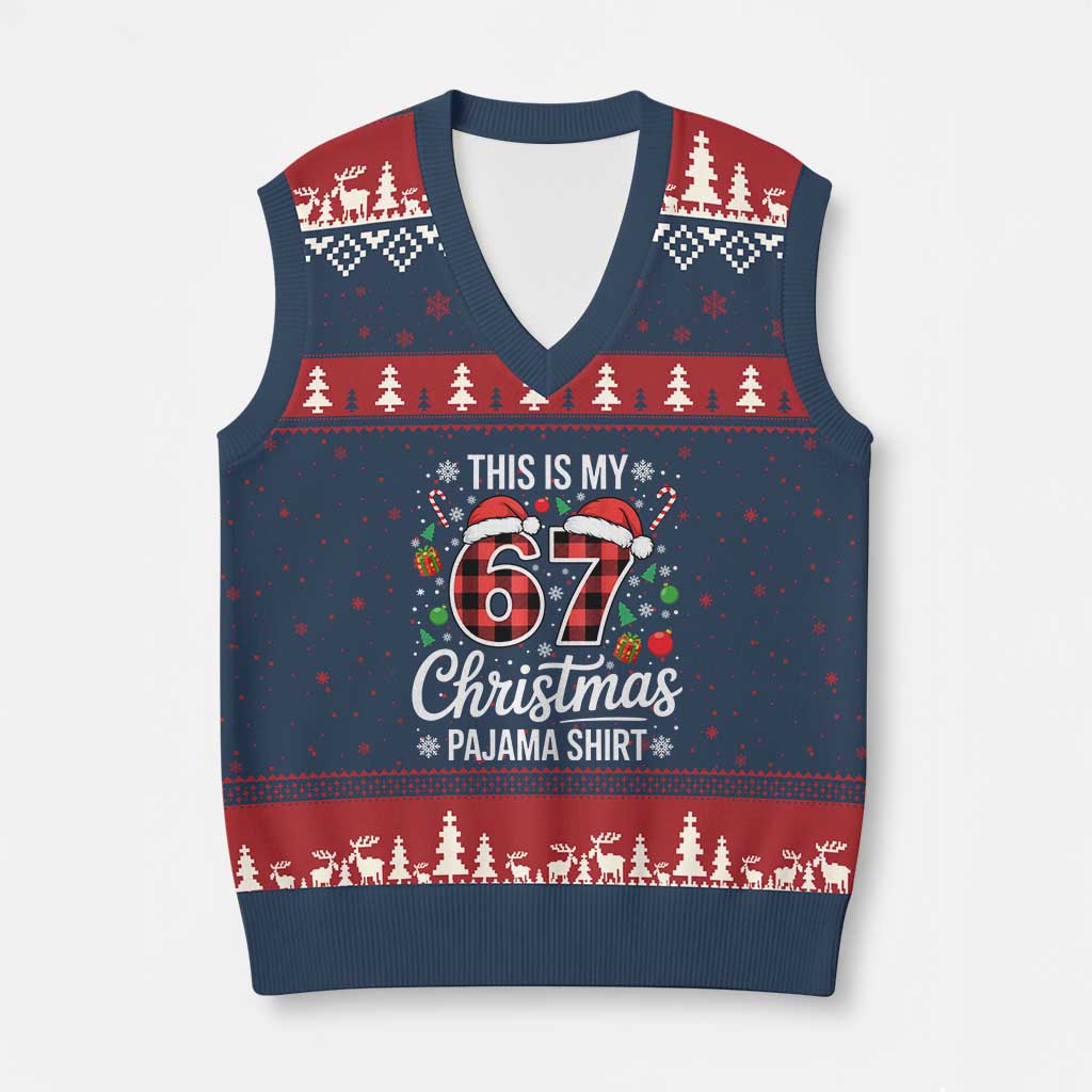 This Is My 67 Xmas Pajama V-Neck Knit Sweater Vest Six Seven Meme Xmas - Wonder Print Shop