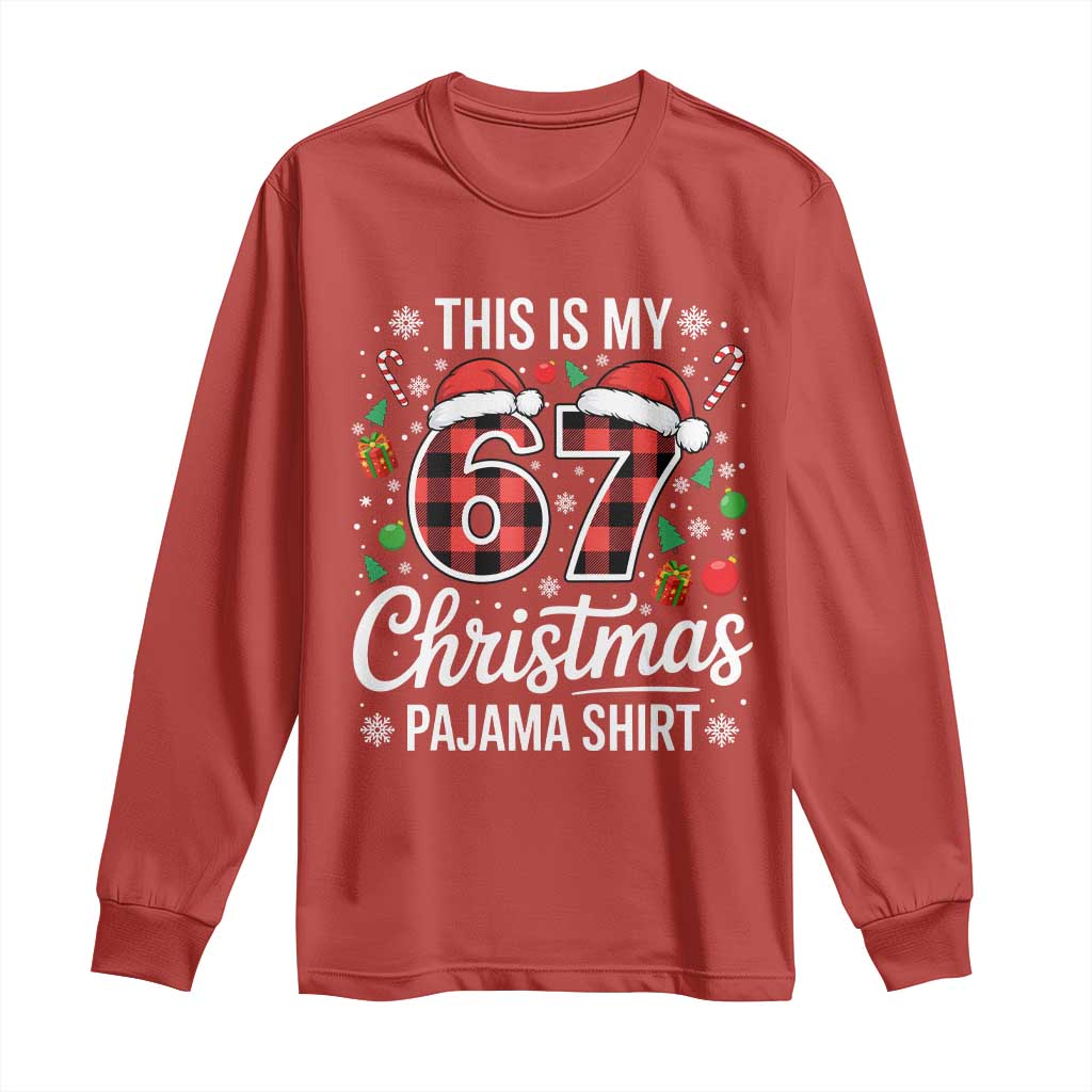 This Is My 67 Christmas Pajama Long Sleeve Shirt Six Seven Meme Xmas - Wonder Print Shop