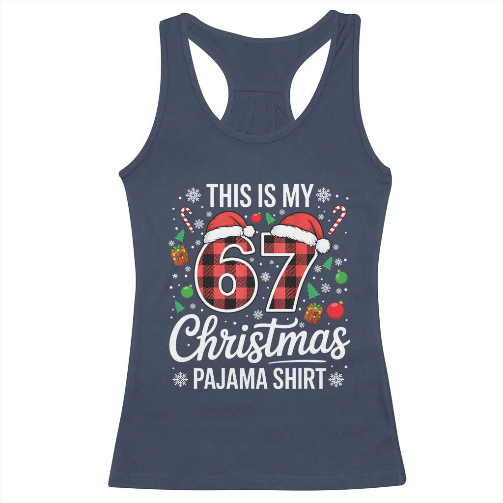 This Is My 67 Christmas Pajama Racerback Tank Top Six Seven Meme Xmas - Wonder Print Shop