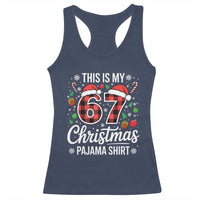 This Is My 67 Christmas Pajama Racerback Tank Top Six Seven Meme Xmas - Wonder Print Shop