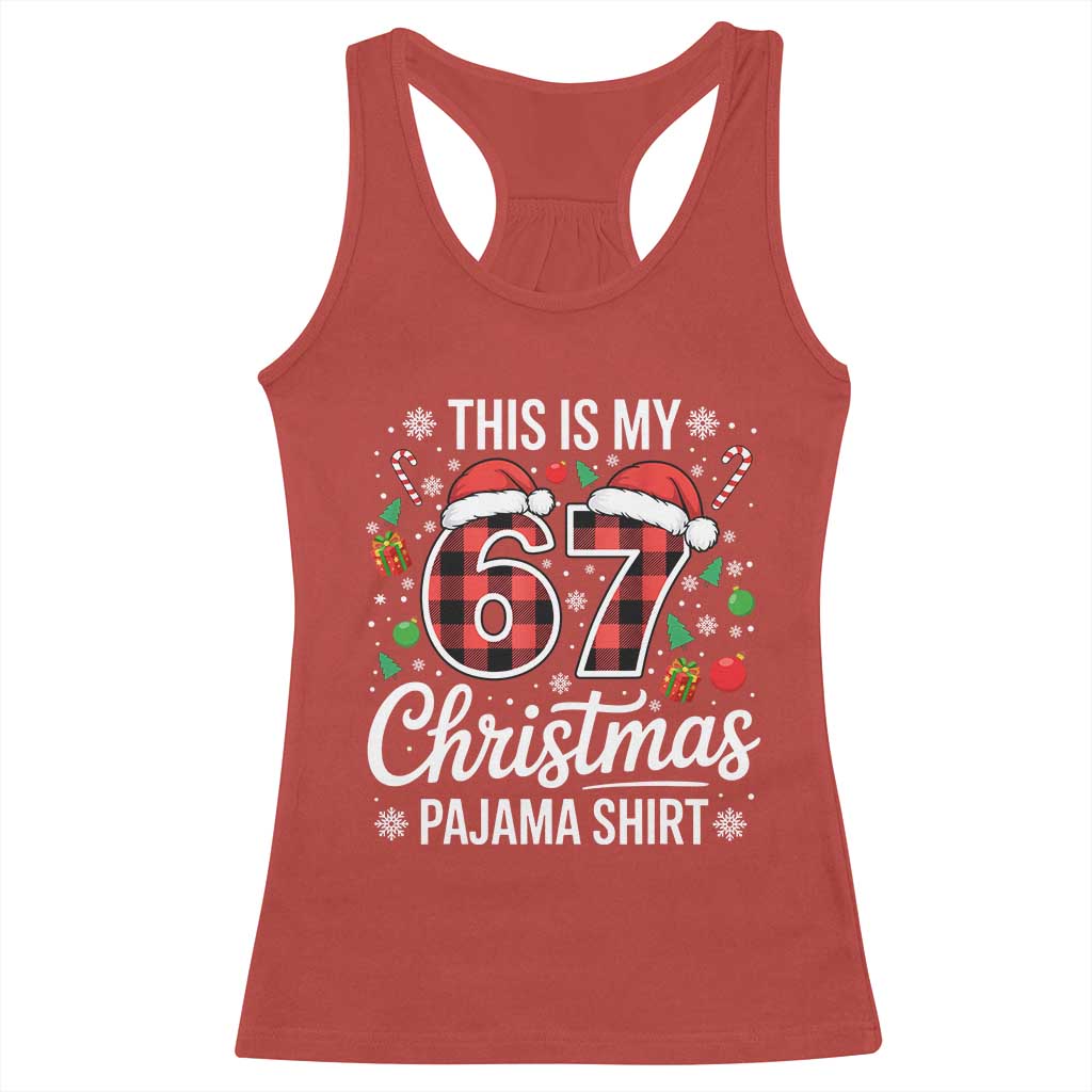 This Is My 67 Christmas Pajama Racerback Tank Top Six Seven Meme Xmas - Wonder Print Shop