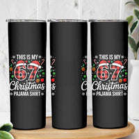 This Is My 67 Christmas Pajama Skinny Tumbler Six Seven Meme Xmas - Wonder Print Shop