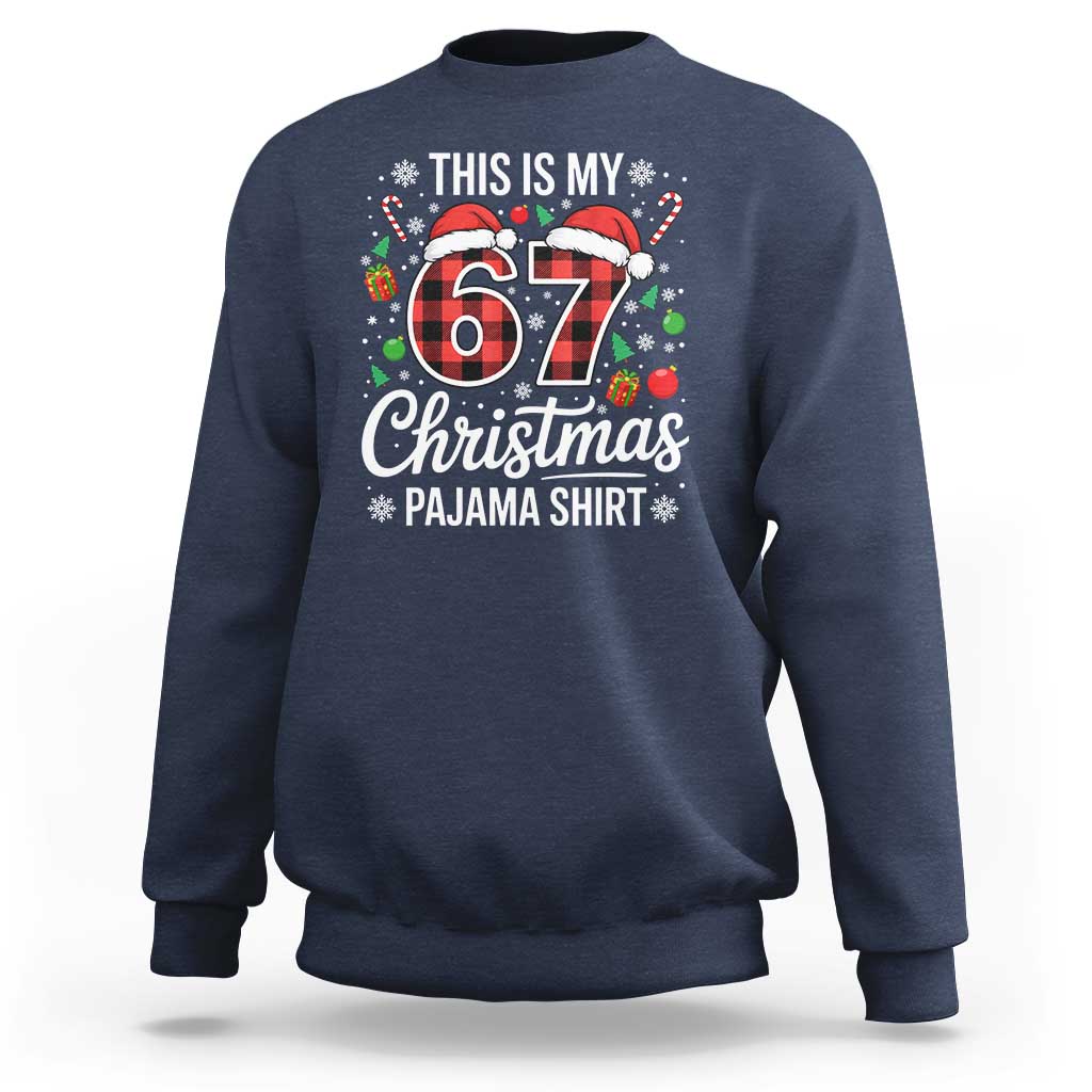 This Is My 67 Christmas Pajama Sweatshirt Six Seven Meme Xmas - Wonder Print Shop
