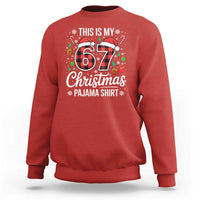 This Is My 67 Christmas Pajama Sweatshirt Six Seven Meme Xmas - Wonder Print Shop