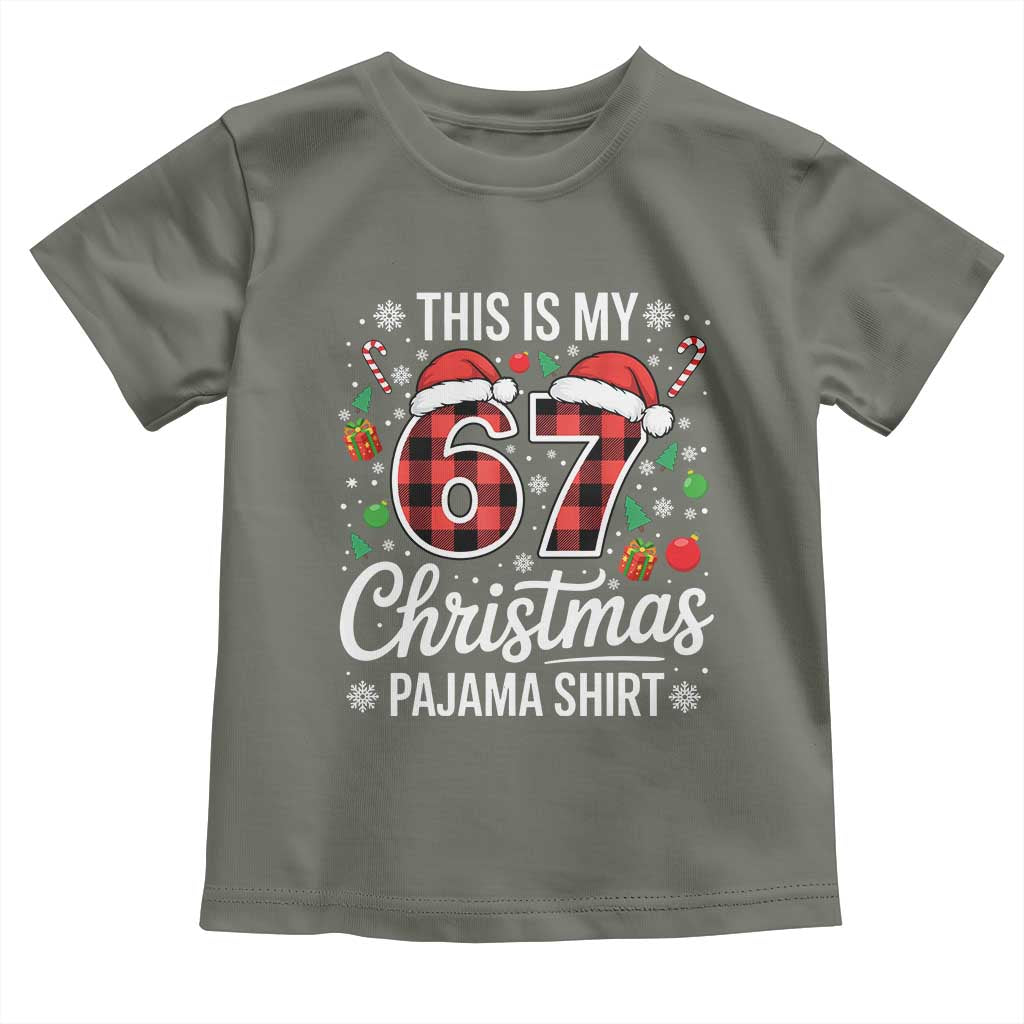 This Is My 67 Christmas Pajama Toddler T Shirt Six Seven Meme Xmas - Wonder Print Shop