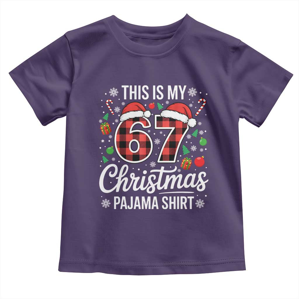 This Is My 67 Christmas Pajama Toddler T Shirt Six Seven Meme Xmas - Wonder Print Shop