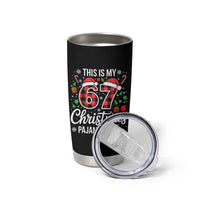 This Is My 67 Christmas Pajama Tumbler Cup Six Seven Meme Xmas - Wonder Print Shop