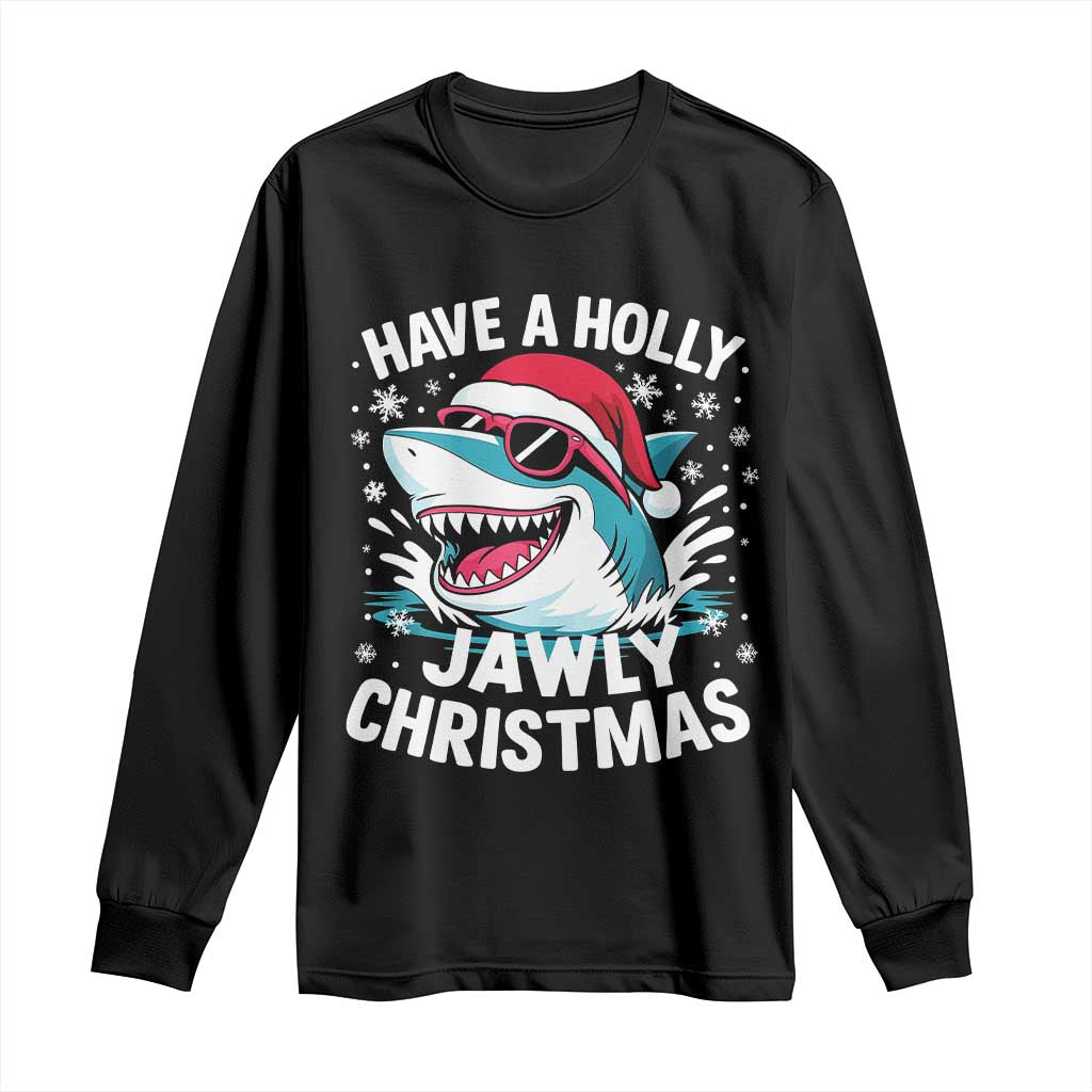 Funny Xmas Shark Long Sleeve Shirt Have A Holly Jawly Christmas Santa Hat - Wonder Print Shop