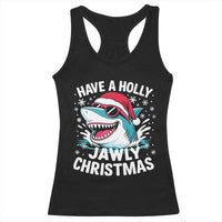 Funny Xmas Shark Racerback Tank Top Have A Holly Jawly Christmas Santa Hat - Wonder Print Shop