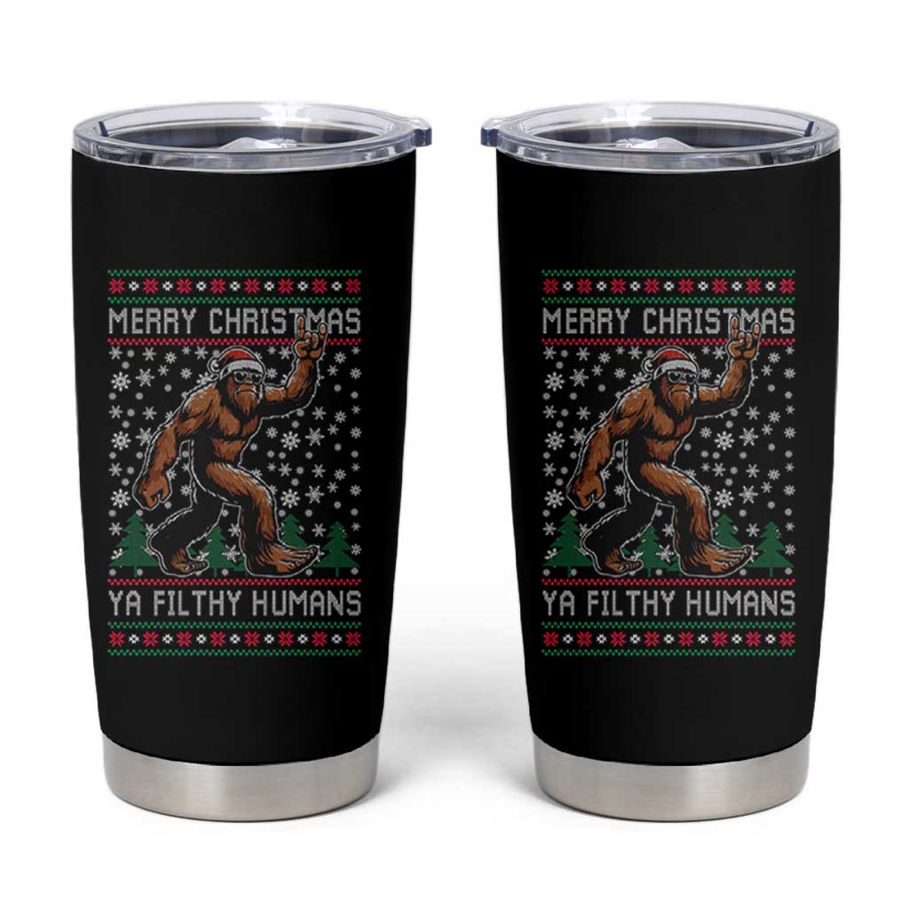 Merry Christmas Ya Filthy Humans Bigfoot Tumbler Cup Funny Xmas Sasquatch - Wonder Print Shop