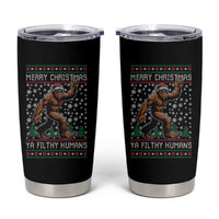 Merry Christmas Ya Filthy Humans Bigfoot Tumbler Cup Funny Xmas Sasquatch - Wonder Print Shop