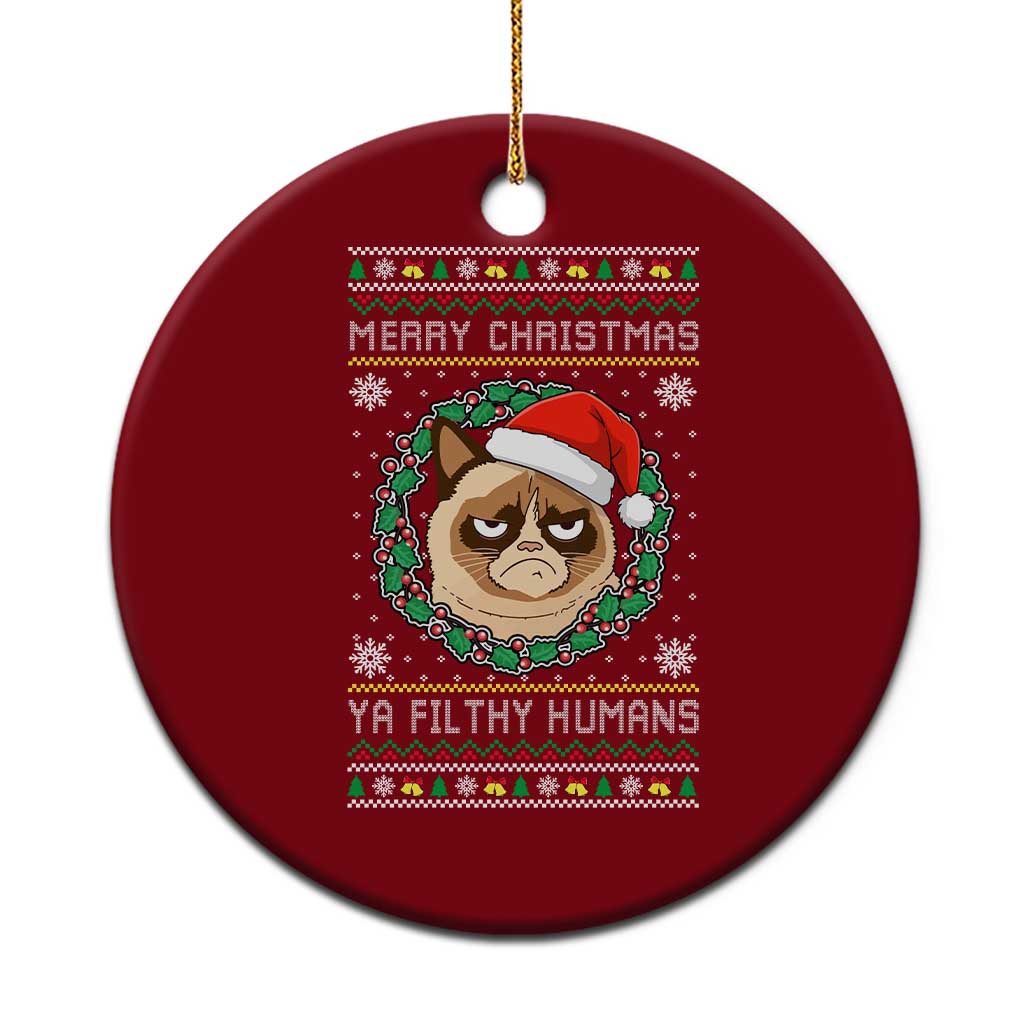 Merry Christmas Ya Filthy Humans Cat Ceramic Ornament Funny Xmas Grumpy Cat - Wonder Print Shop