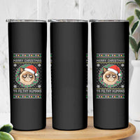 Merry Christmas Ya Filthy Humans Cat Skinny Tumbler Funny Xmas Grumpy Cat - Wonder Print Shop