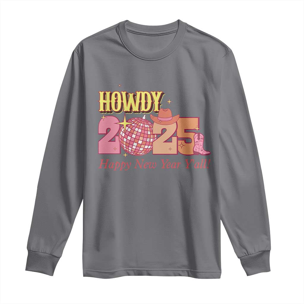 Howdy 2025 Long Sleeve Shirt Happy New Year Y'all Sparkling Cowgirl