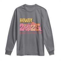 Howdy 2025 Long Sleeve Shirt Happy New Year Y'all Sparkling Cowgirl