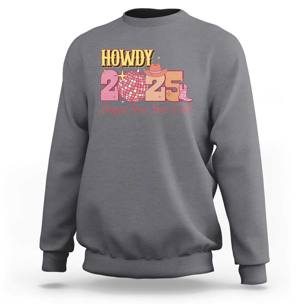 Howdy 2025 Sweatshirt Happy New Year Y'all Sparkling Cowgirl