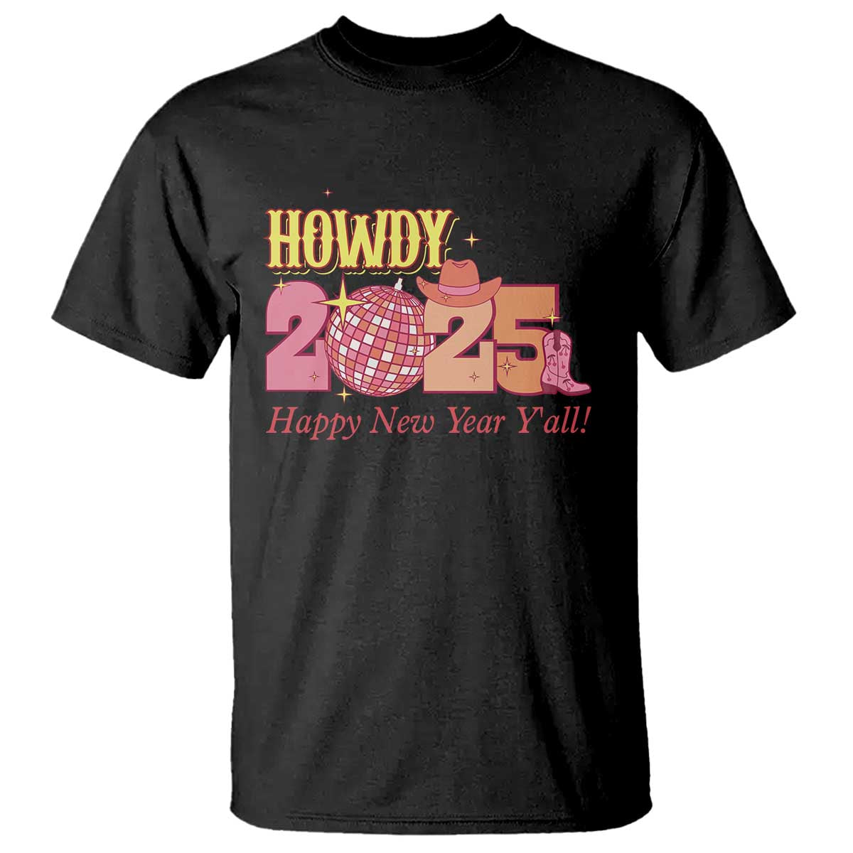 Howdy 2025 T Shirt Happy New Year Y'all Sparkling Cowgirl - Wonder Print Shop