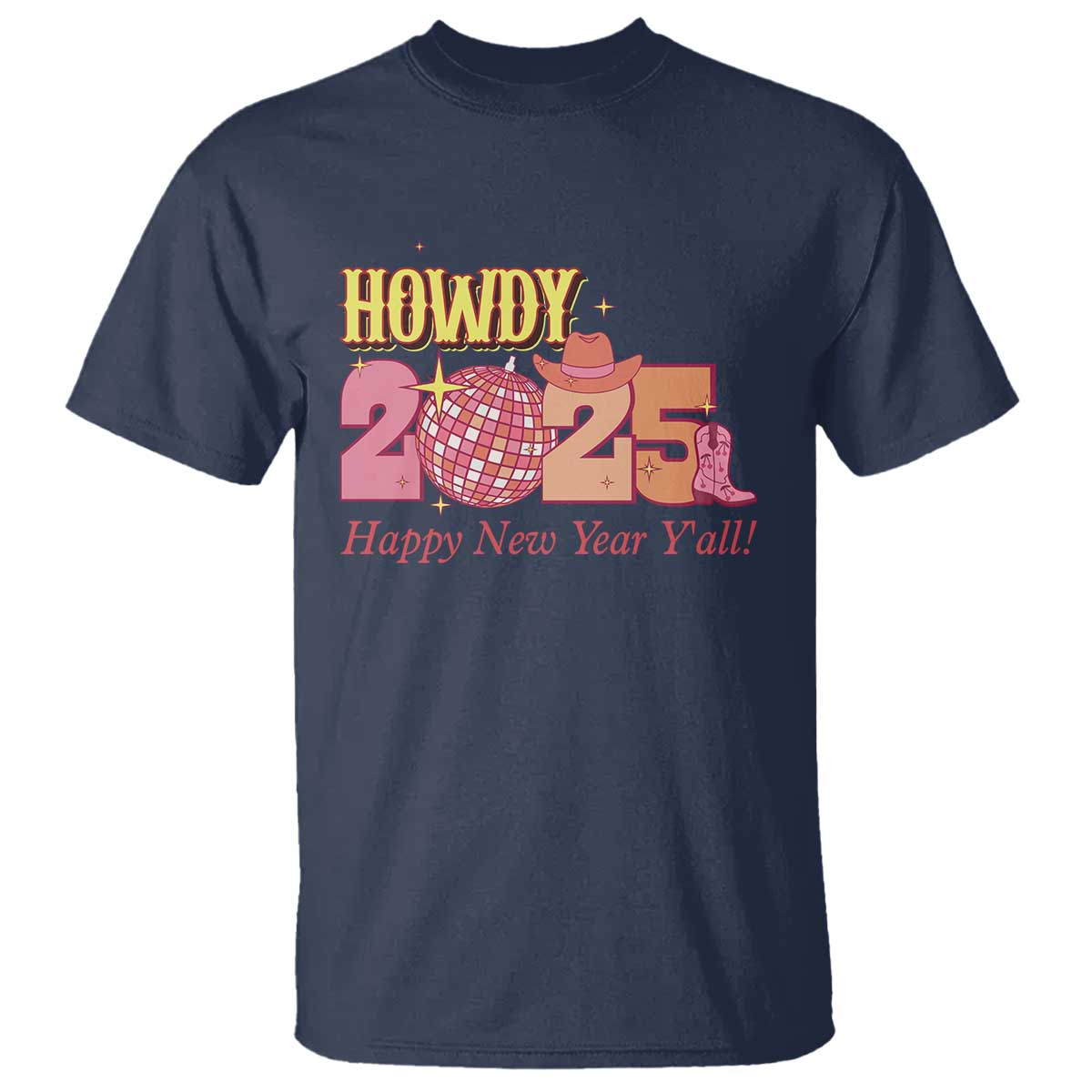 Howdy 2025 T Shirt Happy New Year Y'all Sparkling Cowgirl - Wonder Print Shop