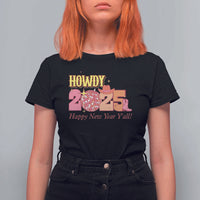 Howdy 2025 T Shirt For Women Happy New Year Y'all Sparkling Cowgirl - Wonder Print Shop