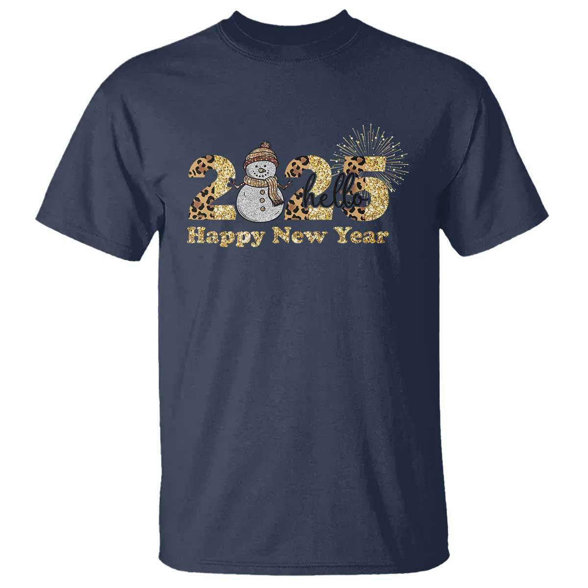 Hello 2025 Happy New Year T Shirt Fireworks Snowman - Wonder Print Shop