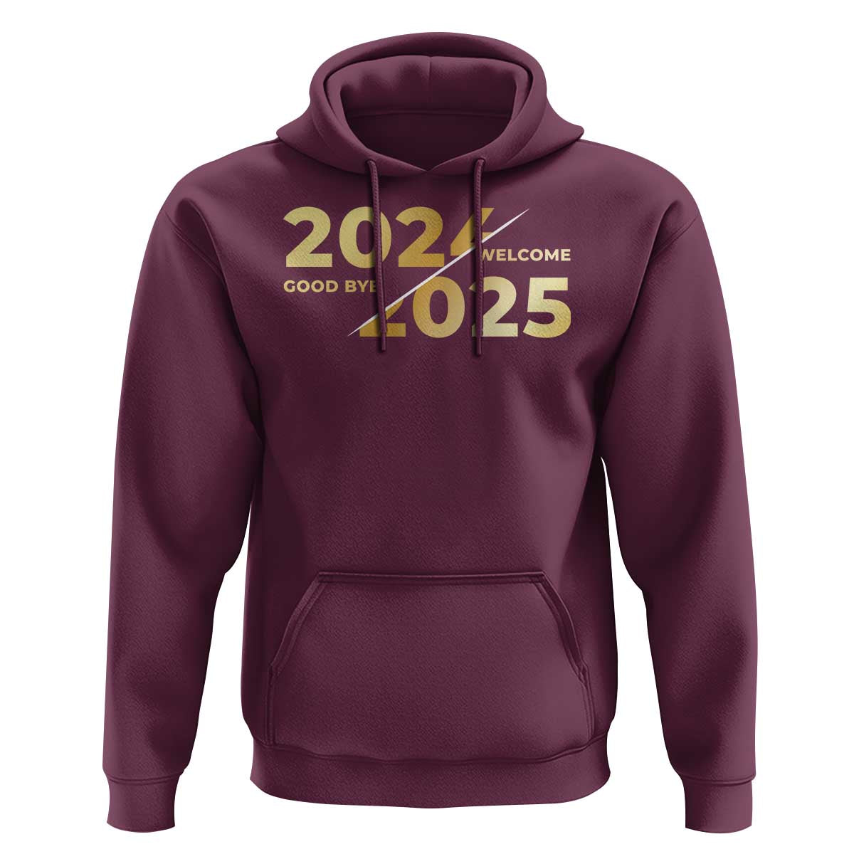 Happy New Year 2025 Goodbye 2024 Welcome 2025 Hoodie