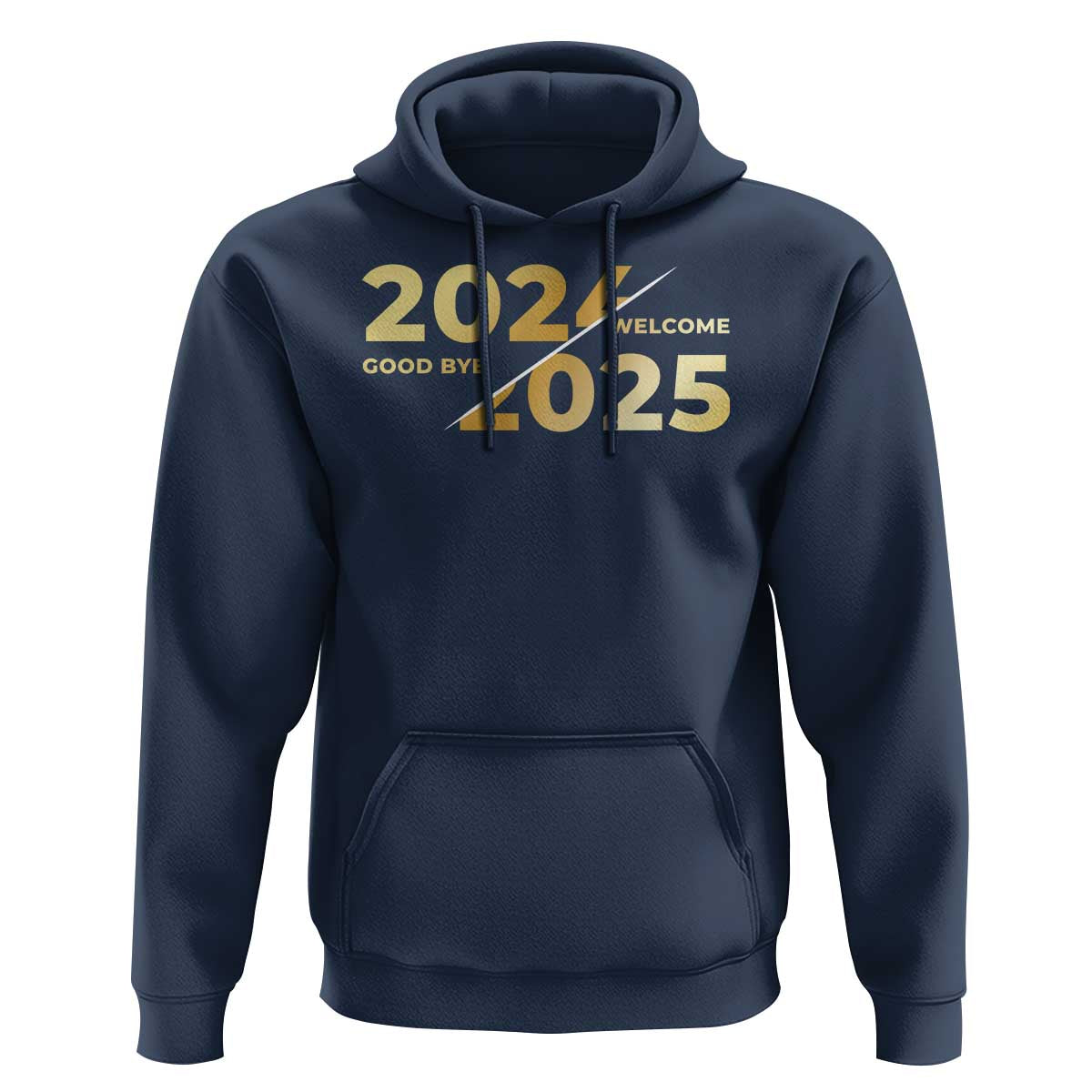 Happy New Year 2025 Goodbye 2024 Welcome 2025 Hoodie