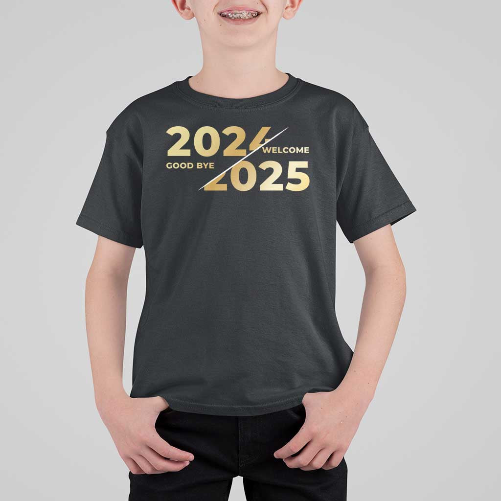 Happy New Year 2025 Goodbye 2024 Welcome 2025 T Shirt For Kid