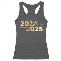 Happy New Year 2025 Goodbye 2024 Welcome 2025 Racerback Tank Top