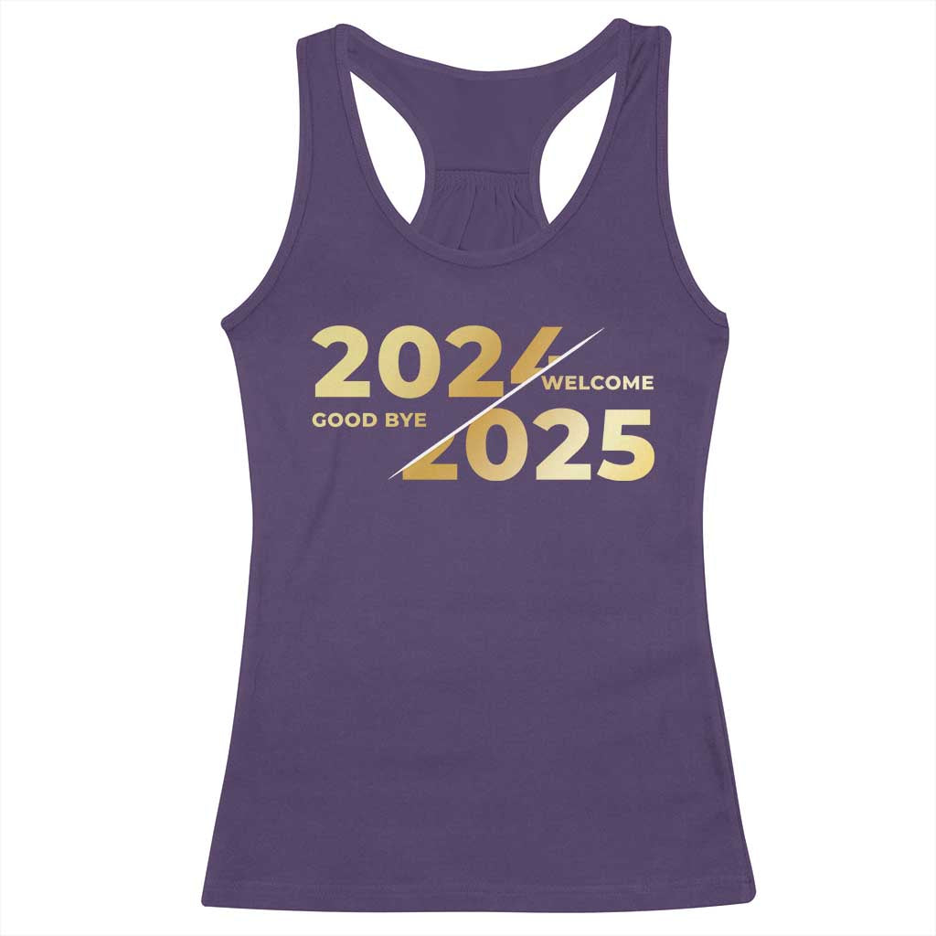 Happy New Year 2025 Goodbye 2024 Welcome 2025 Racerback Tank Top