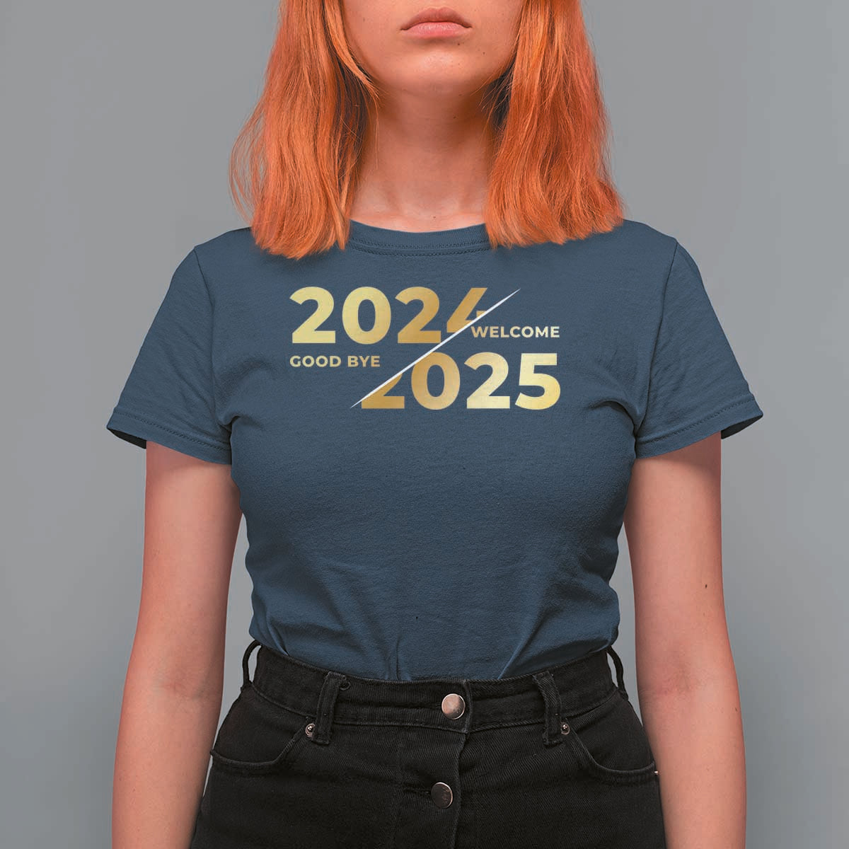Happy New Year 2025 Goodbye 2024 Welcome 2025 T Shirt For Women