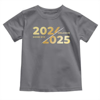 Happy New Year 2025 Goodbye 2024 Welcome 2025 Toddler T Shirt