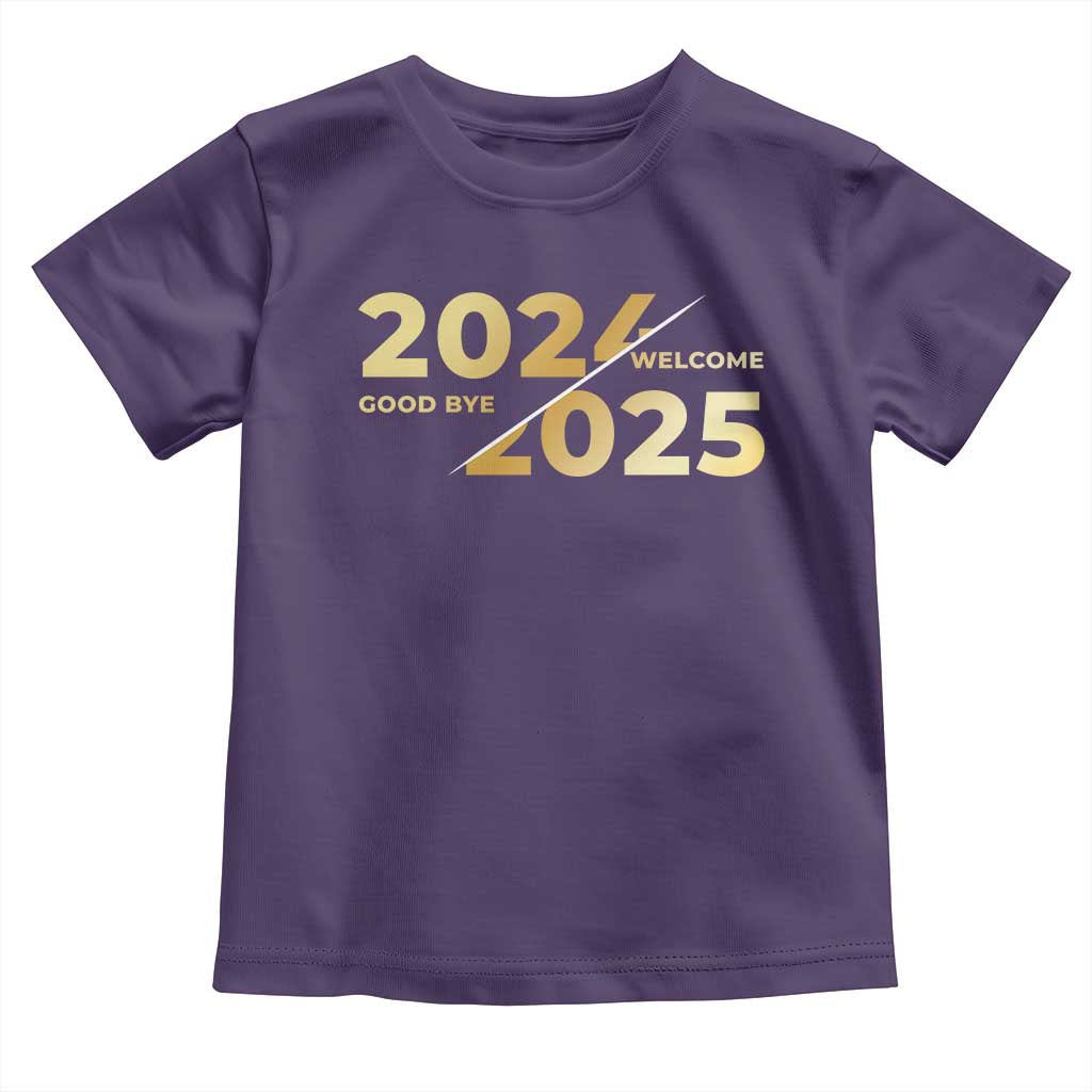 Happy New Year 2025 Goodbye 2024 Welcome 2025 Toddler T Shirt