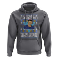 Funny So Much Funukah To Celebrate Hanukkah Sandler Hoodie - Wonder Print Shop