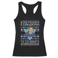 Funny So Much Funukah To Celebrate Hanukkah Sandler Racerback Tank Top - Wonder Print Shop