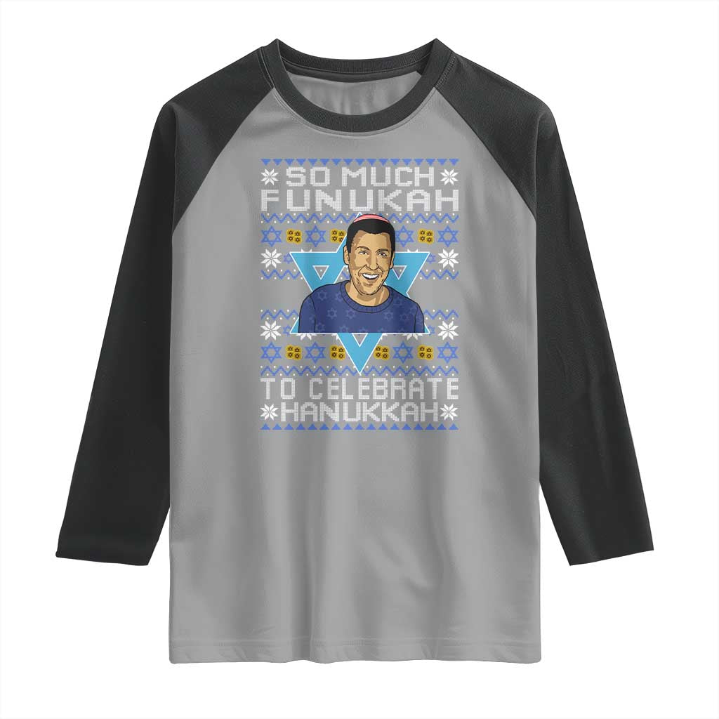 Funny So Much Funukah To Celebrate Hanukkah Sandler Raglan Shirt - Wonder Print Shop