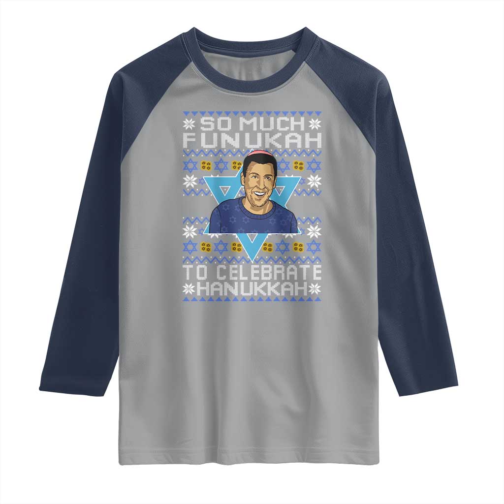 Funny So Much Funukah To Celebrate Hanukkah Sandler Raglan Shirt - Wonder Print Shop
