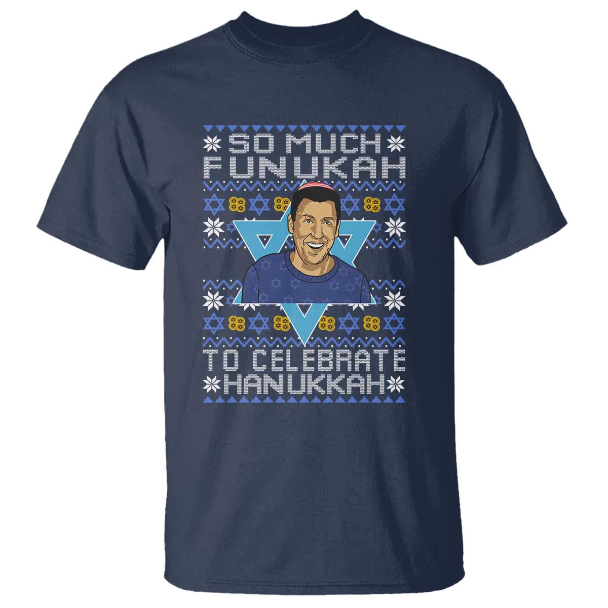 Funny So Much Funukah To Celebrate Hanukkah Sandler T Shirt - Wonder Print Shop