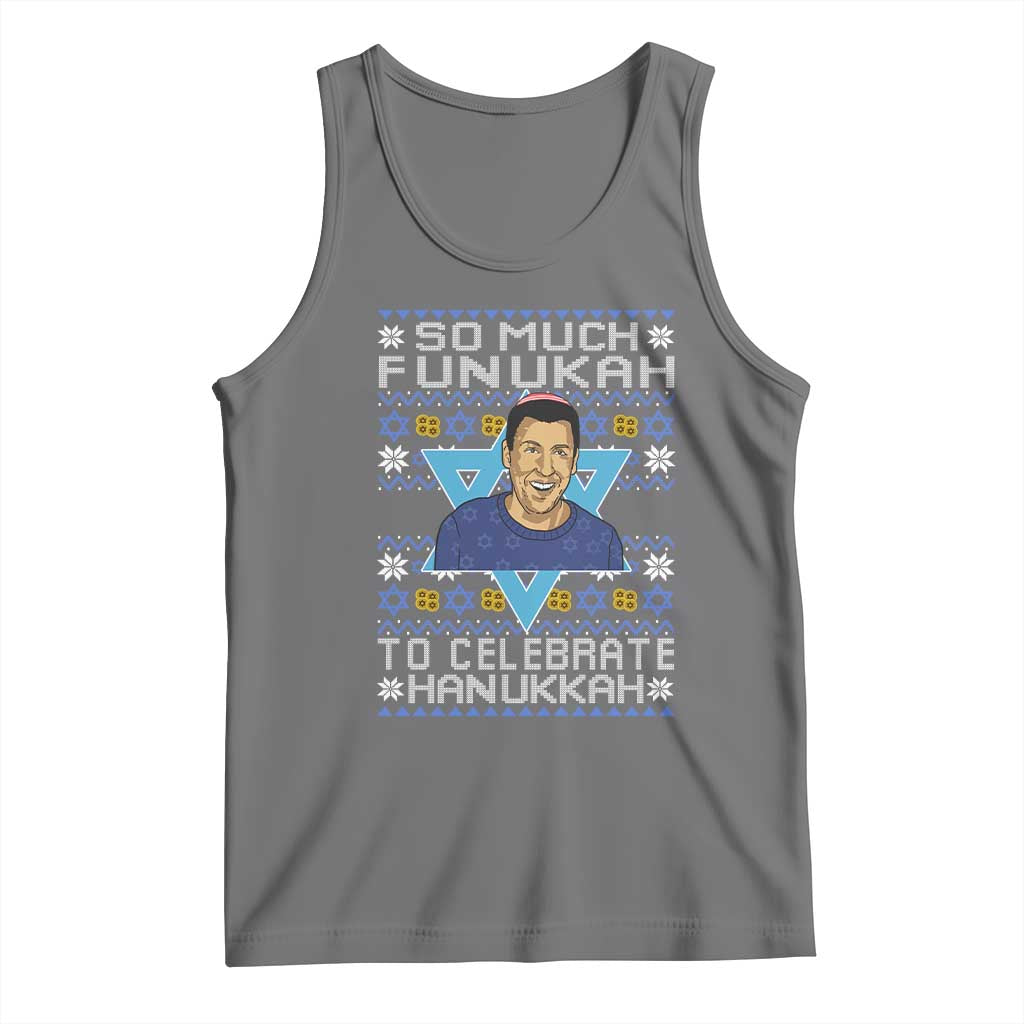 Funny So Much Funukah To Celebrate Hanukkah Sandler Tank Top - Wonder Print Shop