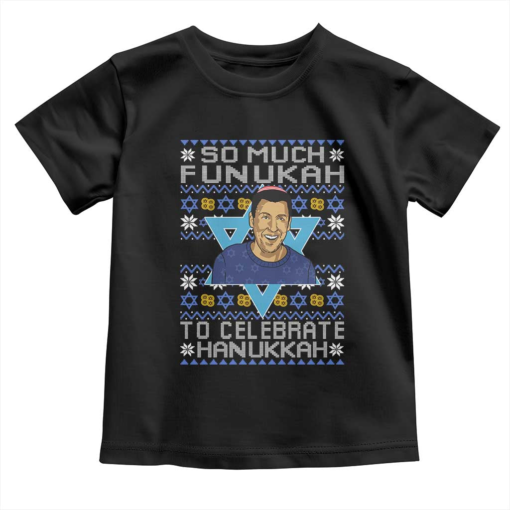 Funny So Much Funukah To Celebrate Hanukkah Sandler Toddler T Shirt - Wonder Print Shop