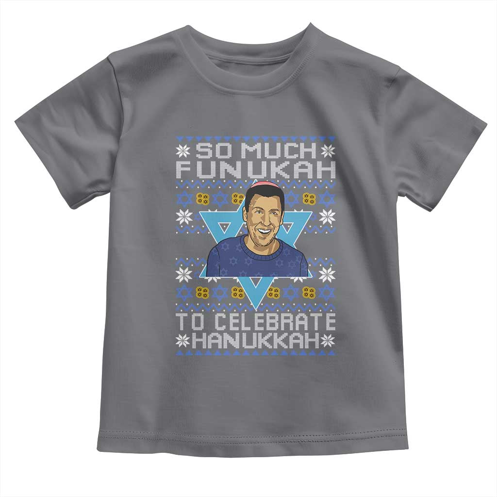 Funny So Much Funukah To Celebrate Hanukkah Sandler Toddler T Shirt - Wonder Print Shop