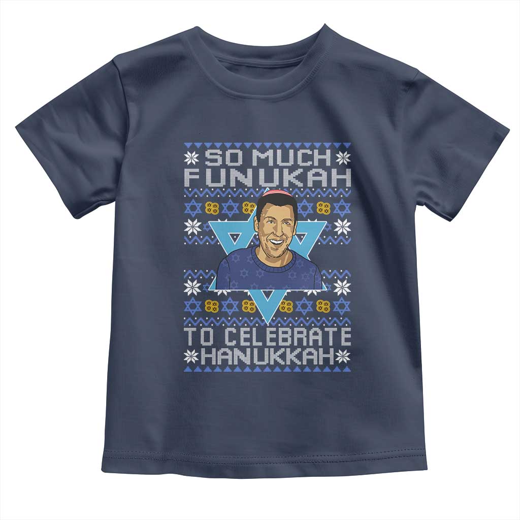 Funny So Much Funukah To Celebrate Hanukkah Sandler Toddler T Shirt - Wonder Print Shop