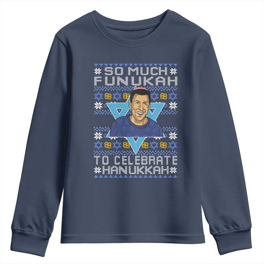 Funny So Much Funukah To Celebrate Hanukkah Sandler Youth Sweatshirt - Wonder Print Shop