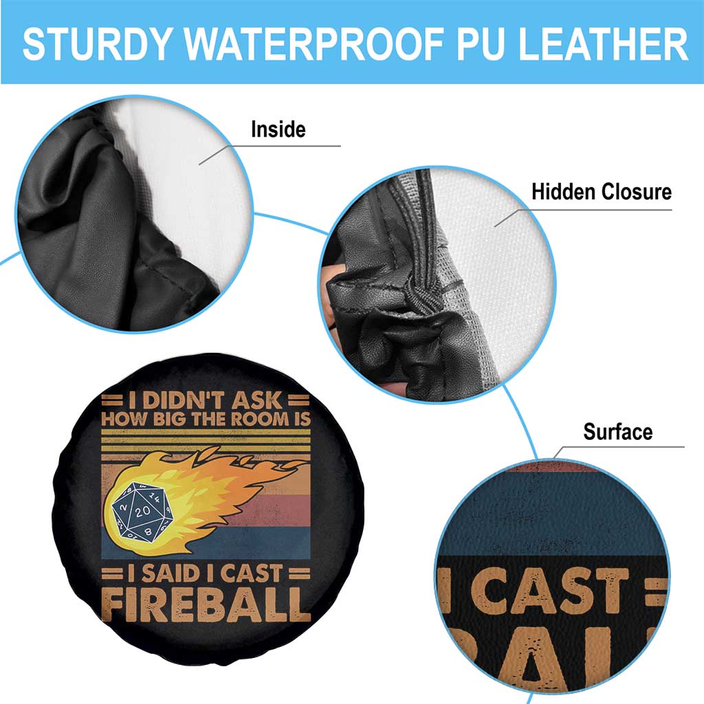 I Didnt Ask How Big The Room Is I Said I Cast Fireball Spare Tire Cover RPG Tabletop Gamer - Wonder Print Shop