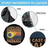 I Didnt Ask How Big The Room Is I Said I Cast Fireball Spare Tire Cover RPG Tabletop Gamer - Wonder Print Shop