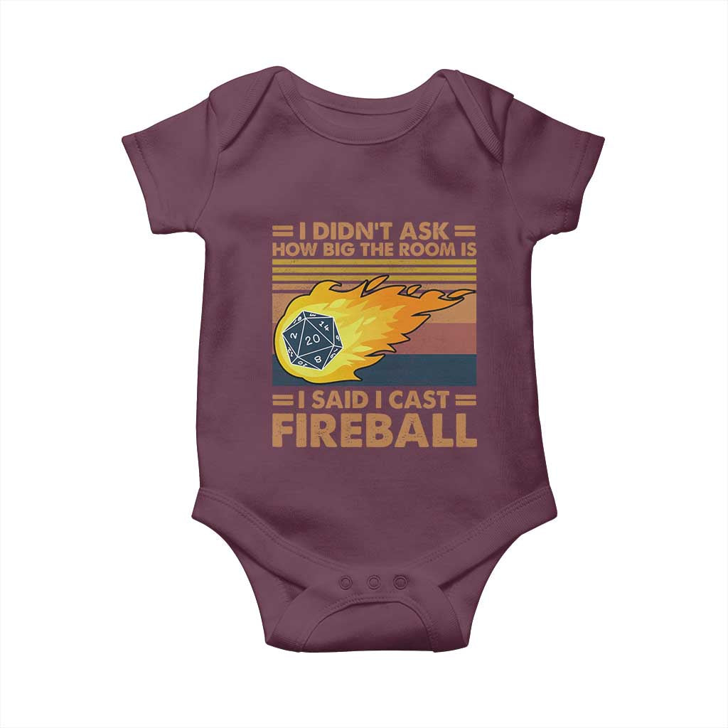 I Didnt Ask How Big The Room Is I Said I Cast Fireball Baby Onesie RPG Tabletop Gamer - Wonder Print Shop