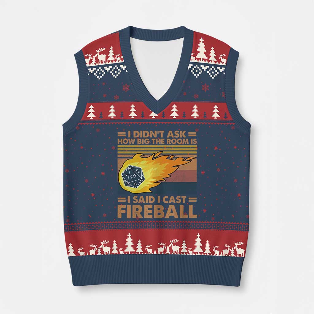 I Didnt Ask How Big The Room Is I Said I Cast Fireball V-Neck Knit Sweater Vest RPG Tabletop Gamer - Wonder Print Shop