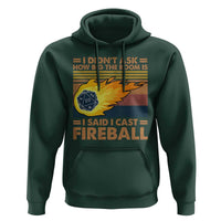 I Didnt Ask How Big The Room Is I Said I Cast Fireball Hoodie RPG Tabletop Gamer - Wonder Print Shop