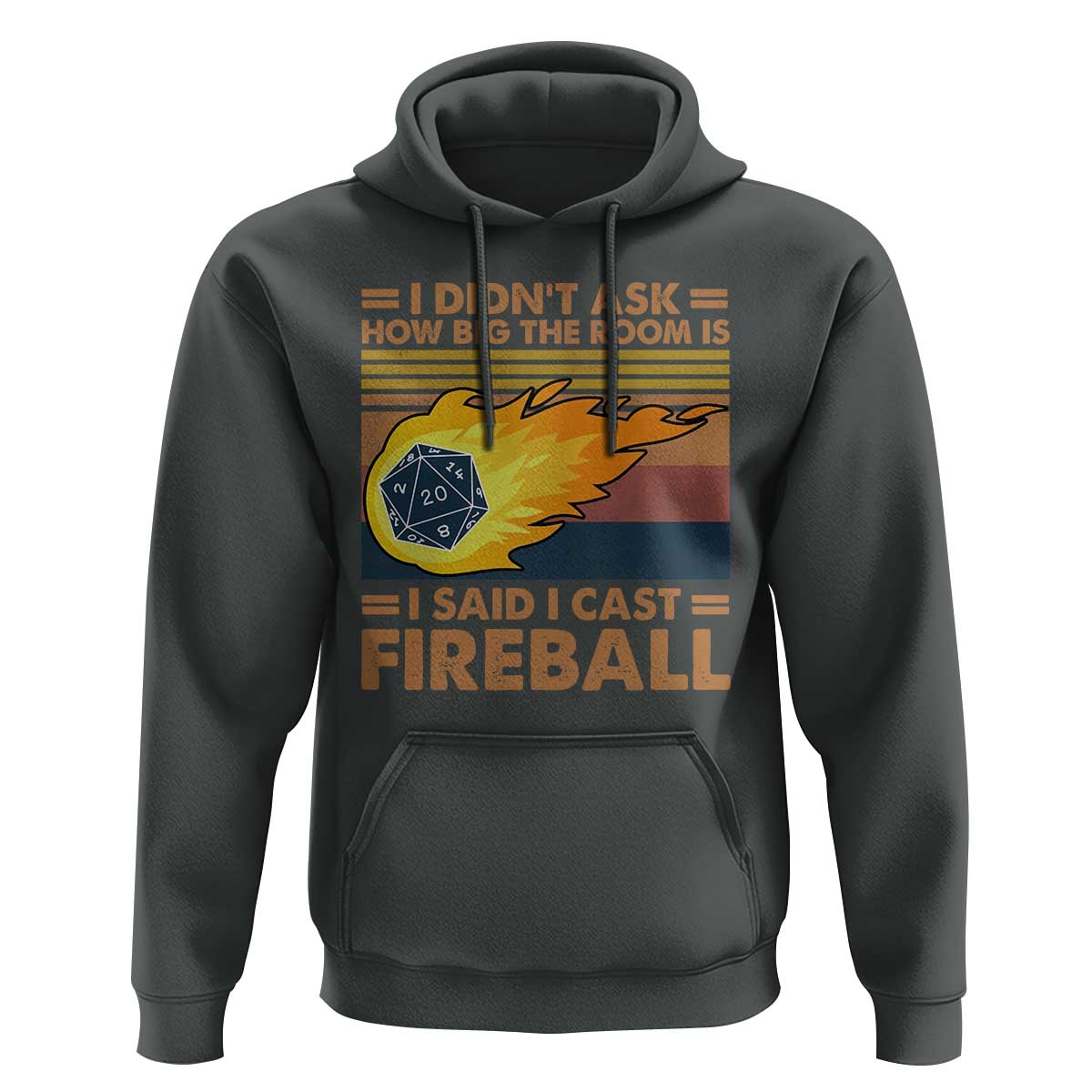 I Didnt Ask How Big The Room Is I Said I Cast Fireball Hoodie RPG Tabletop Gamer - Wonder Print Shop