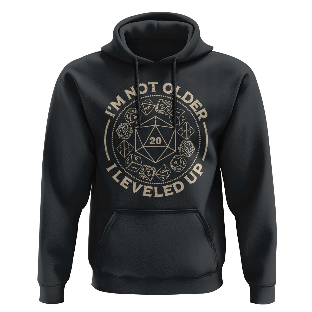 Funny RPG Gamer I'm Not Older I Leveled Up Hoodie Vintage D20 Tabletop Dice - Wonder Print Shop